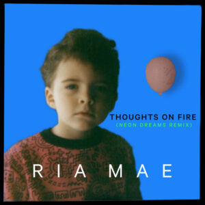 Album cover: Thoughts on Fire (Neon Dreams Remix)