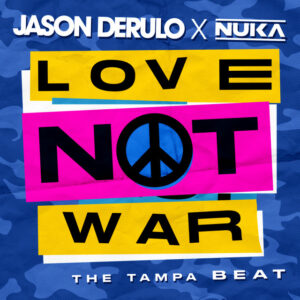 Album cover: Love Not War (The Tampa Beat)