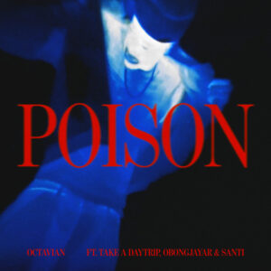 Album cover: Poison (feat. Take A Daytrip, Obongjayar, Santi)