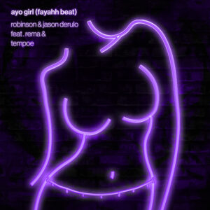 Album cover: Ayo Girl (Fayahh Beat) [feat. Rema & Tempoe]