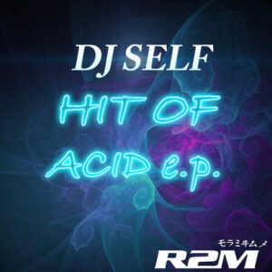 Album cover: Hit Of Acid EP