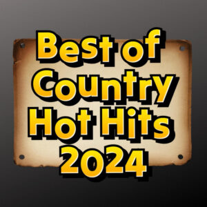 Album cover: Best of Country Hot Hits 2024