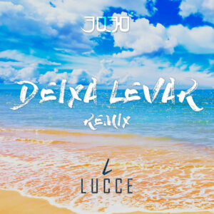 Album cover: Deixa Levar (Lucce Remix)