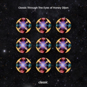 Album cover: Classic Through The Eyes Of: Honey Dijon