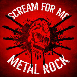 Album cover: Scream for Me: Metal Rock