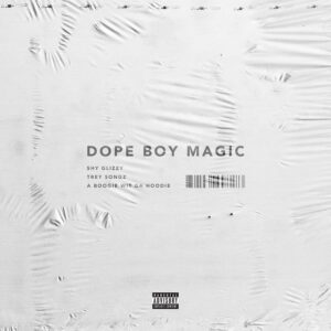 Album cover: Dope Boy Magic (feat. Trey Songz and A Boogie wit da Hoodie)