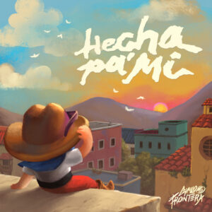 Album cover: Hecha Pa' Mí