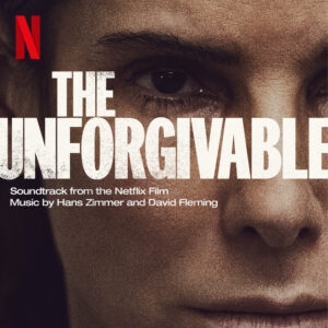 Album cover: The Unforgivable (Soundtrack from the Netflix Film)