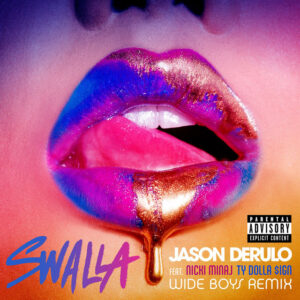 Album cover: Swalla (feat. Nicki Minaj & Ty Dolla $ign) [Wideboys Remix]