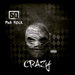 Album cover: Crazy (feat. PnB Rock)