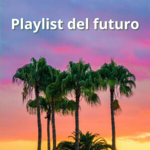 Album cover: Playlist del futuro