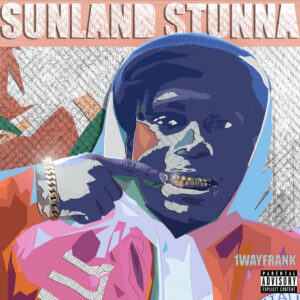 Album cover: Sunland Stunna