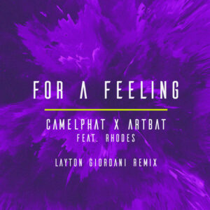 Album cover: For a Feeling (feat. RHODES) [Layton Giordani Remix]