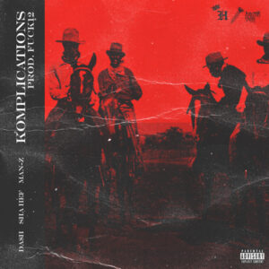 Album cover: Komplications (feat. $ha Hef & Man-Z)