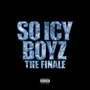 Album cover: So Icy Boyz: The Finale