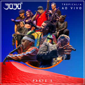 Album cover: Tropicalia, Pt. 3 (AO VIVO)