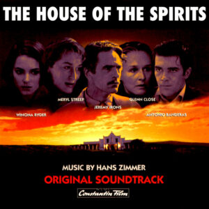 Album cover: The House of the Spirits (Original Motion Picture Soundtrack)