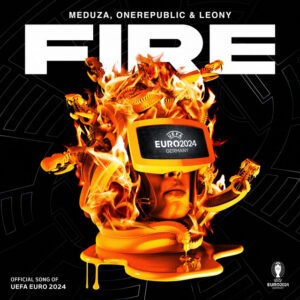 Album cover: Fire (Official UEFA EURO 2024 Song)