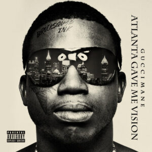 Album cover: Atlanta Gave Me Vision