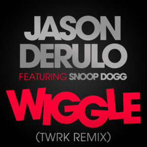 Album cover: Wiggle (feat. Snoop Dogg) [TWRK Remix]