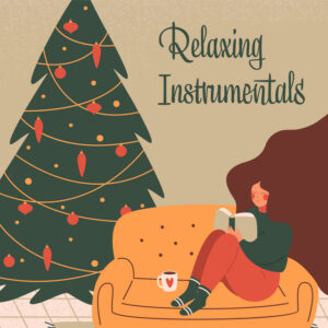 Album cover: Relaxing Instrumentals: 2 Hours of Christmas Background Music