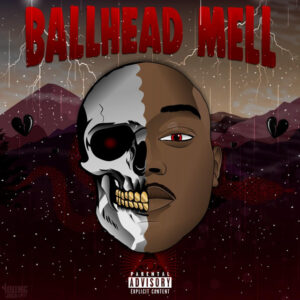 Album cover: BallHead Mell