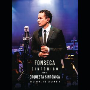 Album cover: Fonseca Sinfónico Con La Orquesta Sinfónica Nacional De Colombia