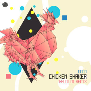 Album cover: Chicken Shaker (Gaudium Remix)