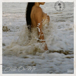 Album cover: CHILL ON ME