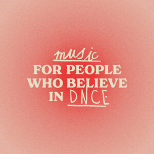 Album cover: Music For People Who Believe In DNCE