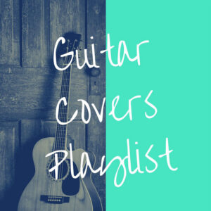 Album cover: Guitar Covers Playlist