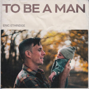 Album cover: To Be a Man