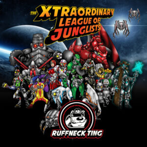 Album cover: The Xtraordinary League Of Junglists