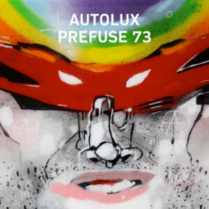 Album cover: AUTOLUX X PREFUSE 73