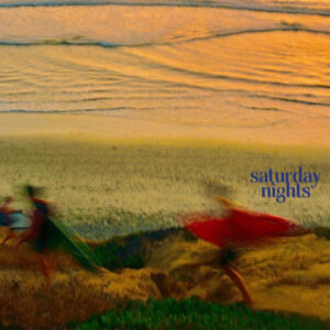 Album cover: Saturday Nights