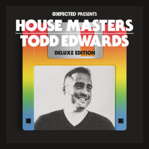 Album cover: Defected Presents House Masters - Todd Edwards Deluxe Edition