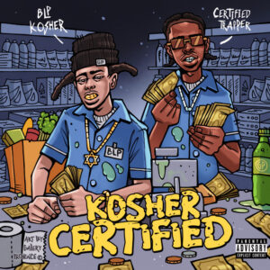 Album cover: Kosher Certified (feat. BLP KOSHER)