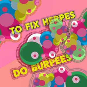 Album cover: To Fix Herpes Do Burpees