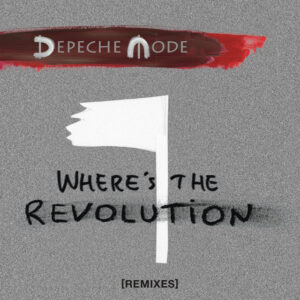 Album cover: Where's the Revolution (Remixes)