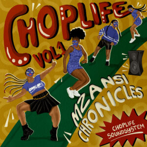 Album cover: Chop Life, Vol. 1: Mzansi Chronicles