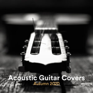 Album cover: Acoustic Guitar Covers Autumn 2020