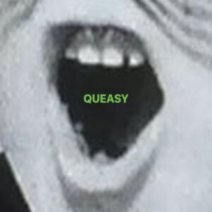 Album cover: Queasy