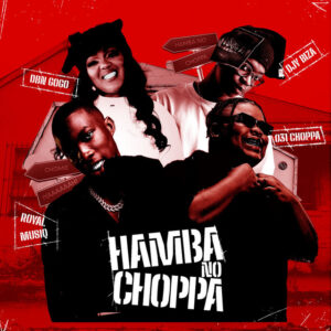 Album cover: Hamba No Choppa (feat. Djy Biza)