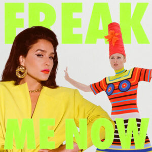 Album cover: Freak Me Now (with Róisín Murphy)