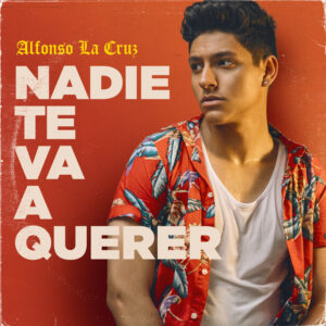 Album cover: Nadie Te Va A Querer