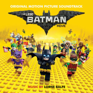 Album cover: The Lego Batman Movie (Original Motion Picture Soundtrack)