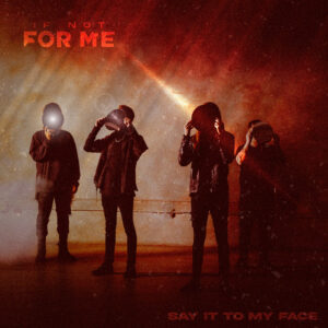 Album cover: Say It To My Face