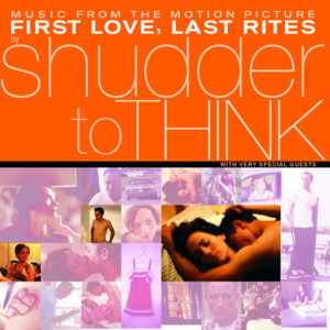 Album cover: First Love, Last Rites Music From The Motion Picture