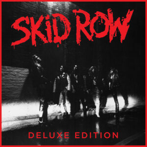 Album cover: Skid Row (30th Anniversary Deluxe Edition)