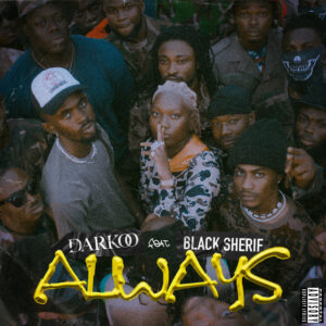 Album cover: Always (feat. Black Sherif)